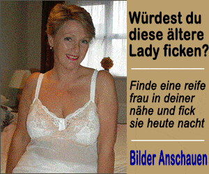 geile frauen kostenlos reife frauenficken geile frauen kostenlos reife frauenficken